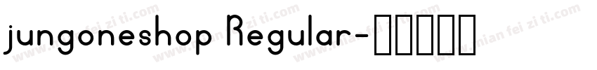 jungoneshop Regular字体转换